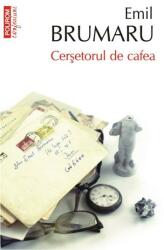 Cersetorul de cafea - Emil Brumaru (ISBN: 9789734644407)