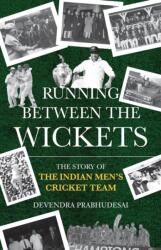 Running Between The Wickets (ISBN: 9789370033931)