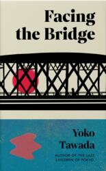 Facing the Bridge (ISBN: 9781803511887)