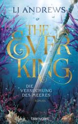 The Ever King - Tentația mării (ISBN: 9783734164330)