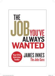 The Job You've Always Wanted: Your CV and Interview Toolkit (ISBN: 9781292485119)