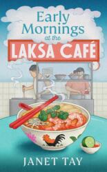 Early Mornings at the Laksa Cafe (ISBN: 9781787305304)