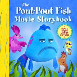 The Pout-Pout Fish Movie Storybook (ISBN: 9780374394813)
