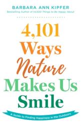 4, 101 Ways Nature Makes Us Smile (ISBN: 9781493084265)