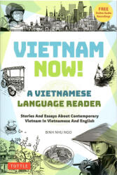 Vietnam Now! A Vietnamese Language Reader (ISBN: 9780804858045)