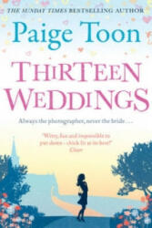 Thirteen Weddings - Paige Toon (2014)