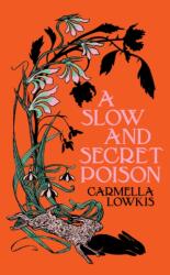 A Slow and Secret Poison (ISBN: 9780857529510)