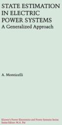 State Estimation in Electric Power Systems (ISBN: 9781461372707)