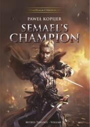 Mistys Trylogy Vol. 2 Semaels Champion (ISBN: 9788396703514)