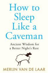 How to Sleep Like a Caveman (ISBN: 9780008717650)