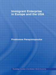 Immigrant Enterprise in Europe and the USA (ISBN: 9780415353717)