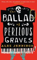 The Ballad of Perilous Graves (ISBN: 9780759557208)