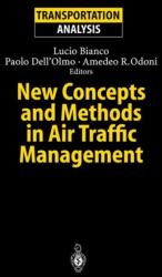 New Concepts and Methods in Air Traffic Management (ISBN: 9783642074912)