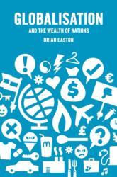 Globalisation and the Wealth of Nations (ISBN: 9781869403775)