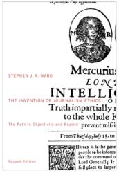 The Invention of Journalism Ethics, Second Edition (ISBN: 9780773546301)