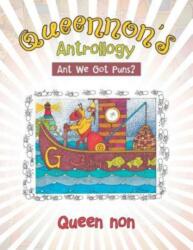 Queennon's Antrollogy (ISBN: 9781546202257)