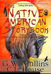 The Native American Story Book Volume Three Stories of the American Indians for Children (ISBN: 9781684185351)