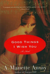 Good Things I Wish You (ISBN: 9780061239953)