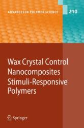 Wax Crystal Control - Nanocomposites - Stimuli-Responsive Polymers (ISBN: 9783642094743)