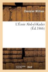 L'Emir Abd-El-Kader (ISBN: 9782013618786)