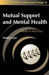 Mutual Support and Mental Health (ISBN: 9781843105305)