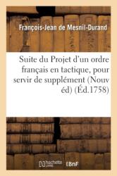 Suite Du Projet d'Un Ordre Francais En Tactique, (ISBN: 9782011343789)