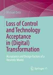 Loss of Control and Technology Acceptance in (Digital) Transformation (ISBN: 9783658396602)