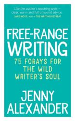 Free-Range Writing (ISBN: 9781910300220)