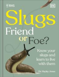 RHS Slugs: Friend or Foe? (ISBN: 9780241762851)