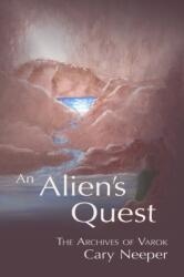 An Alien's Quest (ISBN: 9781622220229)