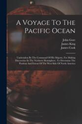A Voyage To The Pacific Ocean (ISBN: 9781017486254)