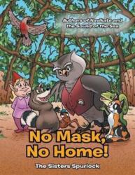 No Mask, No Home! (ISBN: 9781480843561)