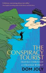 The Conspiracy Tourist (ISBN: 9781472146694)