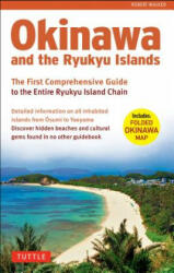 Okinawa and the Ryukyu Islands - Robert Walker (2014)