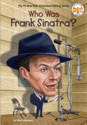 Who Was Frank Sinatra? - Who Hq, Manuel Gutierrez (ISBN: 9780399544101)