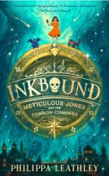 Inkbound: Meticulous Jones and the Shadow Compass (ISBN: 9780008660963)
