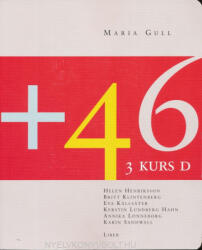Maria Gull, Helen Henriksson, Britt Klintenberg, Eva Källsäter, Kerstin Lundberg Hahn, Annika Lönneborg, Karin Sandwall: +46 3 KURS D Allt-i-ett-bok inkl CD (ISBN: 9789147078035)