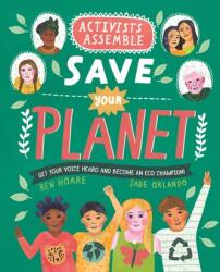 Activists Assemble--Save Your Planet (ISBN: 9780753476901)