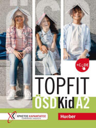 Topfit A2 ÖSD Kid, m. 1 Buch, m. 1 Beilage - Vicky Delikari, Dimitris Moskofidis, Stavroula Lagogianni, Eva Kokkini, Georgia Pipeli, Maria Papadopoulou, Annette Vosswinkel, Chr. Karabatos German Publications Ltd (ISBN: 9783196816846)