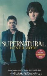 Keith R. A. DeCandido: Supernatural: Nevermore (ISBN: 9780061370908)