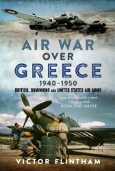 Air War Over Greece 1940-1950 (ISBN: 9781036151058)