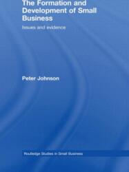 The Formation and Development of Small Business (ISBN: 9780415394093)