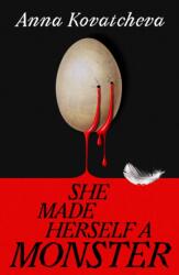 She Made Herself A Monster (ISBN: 9781787305168)