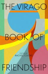The Virago Book of Friendship (ISBN: 9780349018423)