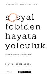 Sosyal Fobiden Hayata Yolculuk (ISBN: 9786051738437)