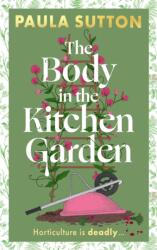 The Body in the Kitchen Garden (ISBN: 9780349703794)
