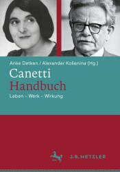 Canetti-Handbuch - Alexander Kosenina (ISBN: 9783476060198)