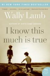 I Know This Much Is True - Wally Lamb (ISBN: 9780061469084)