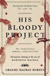 His Bloody Project (ISBN: 9781916812444)