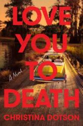 Love You To Death (ISBN: 9780593874974)